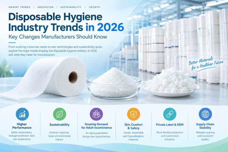 Disposable Hygiene Industry Trends in 2026: Key Changes Manufacturers Should Know